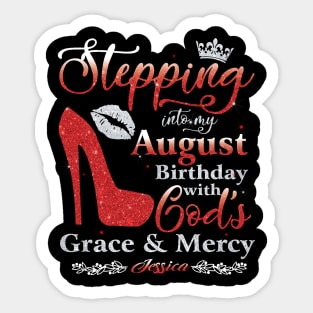 Stepping Into My August Birthday with God's Grace & Mercy Sticker